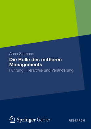 Die Rolle des mittleren Managements von Siemann,  Anna