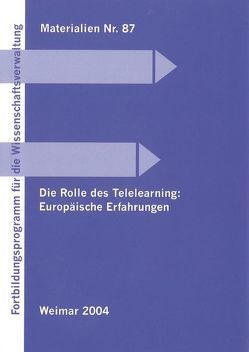 Die Rolle des Telelearning: Europäische Erfahrungen von Bartz,  Ralf, Groten,  Hubert, Hoyer,  Helmut