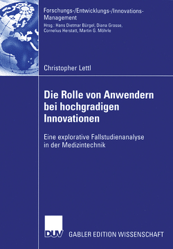 Die Rolle von Anwendern bei hochgradigen Innovationen von Lettl,  Christopher