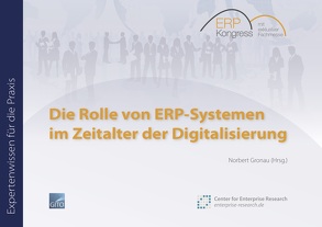 Die Rolle von ERP-Systemen im Zeitalter der Digitalisierung (E-Book) von Gronau,  Norbert