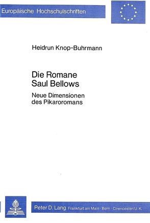 Die Romane Saul Bellows von Knop-Buhrmann,  Heidrun