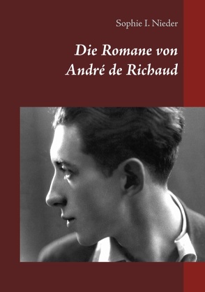 Die Romane von André de Richaud von Nieder,  Sophie I.