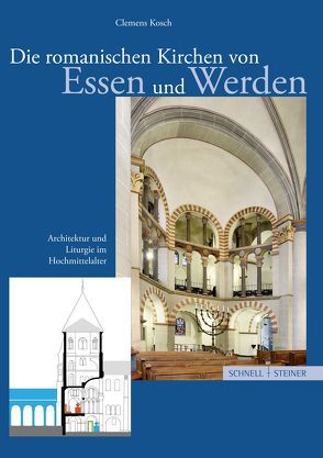 Die romanischen Kirchen von Essen und Werden von Kosch,  Clemens