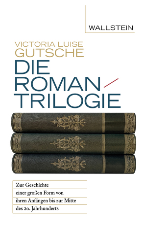 Die Romantrilogie von Gutsche,  Victoria Luise