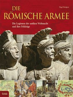 Die Römische Armee von Rodgers,  Nigel