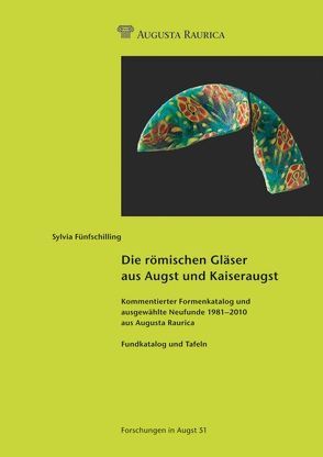 Die römischen Gläser aus Augst und Kaiseraugst von Fünfschilling,  Sylvia