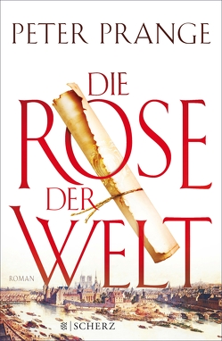 Die Rose der Welt von Prange,  Peter