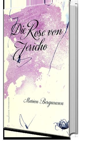 Die Rose von Jericho von Bergmann,  Marion