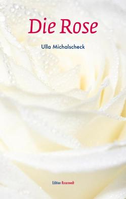 Die Rose von Michalscheck,  Ulla