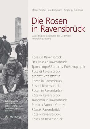 Die Rosen in Ravensbrück von Eschebach,  Insa, Pieschel,  Meggi, zu Eulenburg,  Amélie