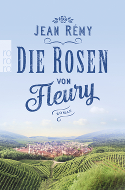 Die Rosen von Fleury von Rémy,  Jean