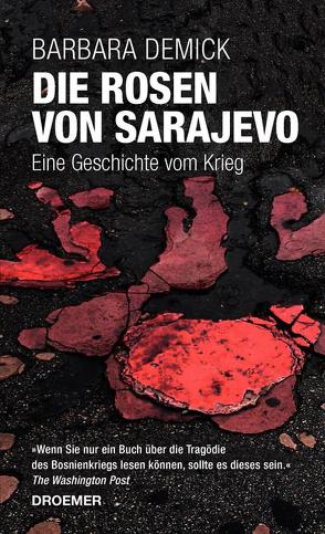 Die Rosen von Sarajevo von Demick,  Barbara, Gockel,  Gabriele, Zybak,  Maria