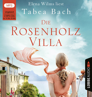 Die Rosenholzvilla von Bach,  Tabea, Wilms,  Elena