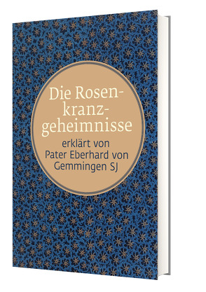 Die Rosenkranzgeheimnisse von von Gemmingen,  P. Eberhard