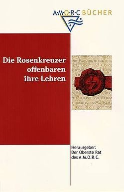 Die Rosenkreuzer offenbaren ihre Lehren