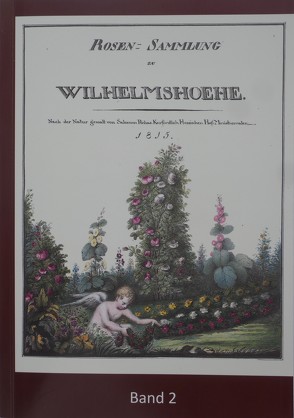 Die Rosensammlung zu Wilhelmshöhe