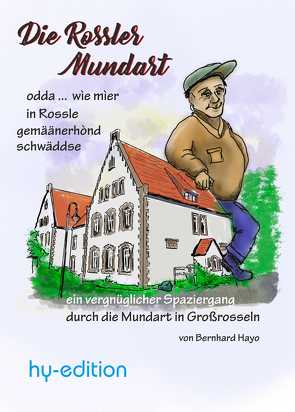 Die Rossler Mundart von Hayo,  Bernhard