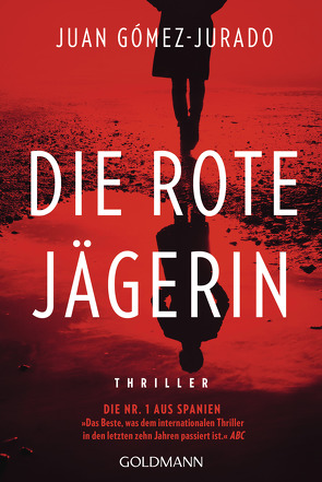 Die rote Jägerin von Gómez-Jurado,  Juan, Martin,  Sybille