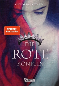 Die rote Königin (Die Farben des Blutes 1) von Aveyard,  Victoria, Schmitz,  Birgit