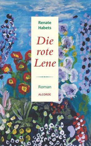 Die rote Lene von Habets,  Renate