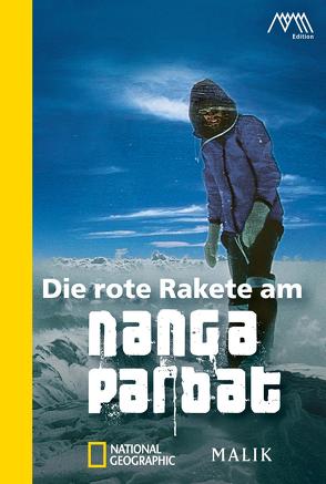 Die rote Rakete am Nanga Parbat von Messner,  Reinhold