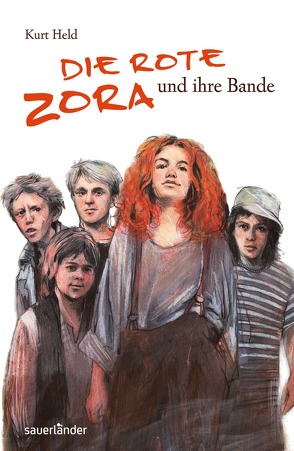 Die rote Zora und ihre Bande von Held,  Kurt, Lauströer,  Jonas