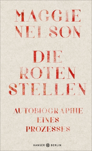 Die roten Stellen von Nelson,  Maggie, Wilm,  Jan