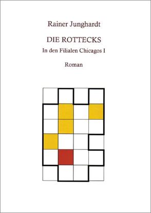 Die Rottecks von Junghardt,  Rainer