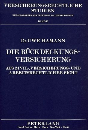 Die Rückdeckungsversicherung von Hamann,  Uwe