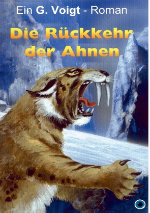 Die Rückkehr der Ahnen von Voigt,  G