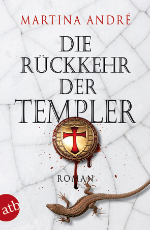 Die Rückkehr der Templer von André,  Martina