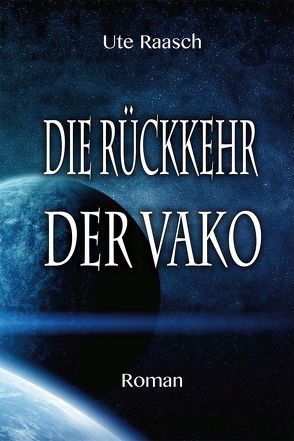 Die Rückkehr der Vako von Raasch,  Ute