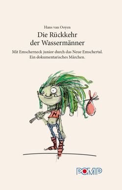 Die Rückkehr der Wassermänner von Trautzsch,  Nadine, van Ooyen,  Hans