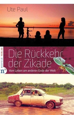 Die Rückkehr der Zikade von Paul,  Ute, Werner,  Elke