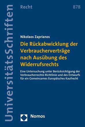 Die Rückabwicklung der Verbraucherverträge nach Ausübung des Widerrufsrechts von Zaprianos,  Nikolaos