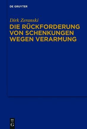 Die Rückforderung von Schenkungen wegen Verarmung von Zeranski,  Dirk