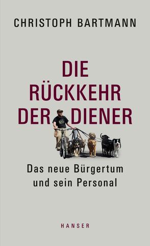 Die Rückkehr der Diener von Bartmann,  Christoph
