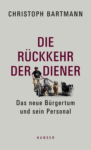 Die Rückkehr der Diener von Bartmann,  Christoph