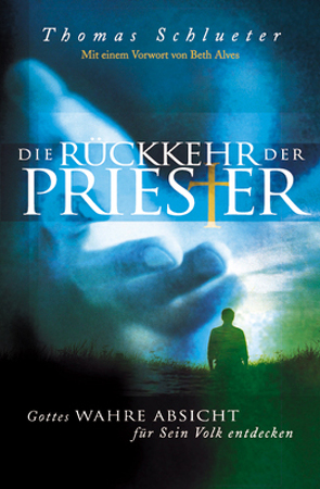 Die Rückkehr der Priester von Schlueter,  Thomas