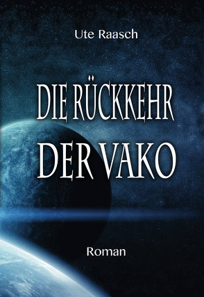 Die Rückkehr der Vako von Raasch,  Ute