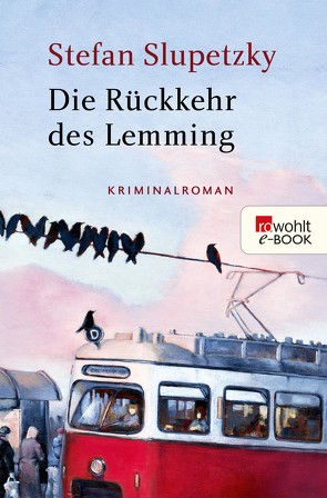 Die Rückkehr des Lemming von Slupetzky,  Stefan