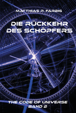 Die Rückkehr des Schöpfers von P. Farbig,  Matthias