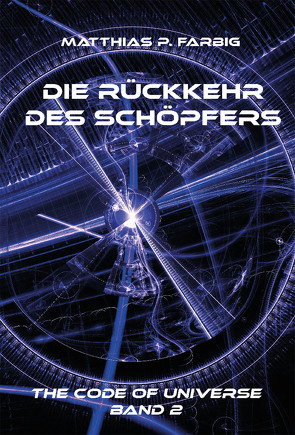 Die Rückkehr des Schöpfers von P. Farbig,  Matthias