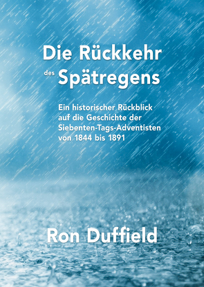 Die Rückkehr des Spätregens von Duffield,  Ron