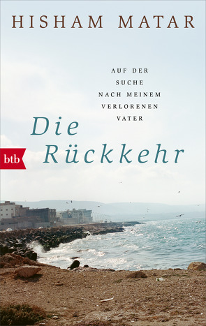 Die Rückkehr von Löcher-Lawrence,  Werner, Matar,  Hisham