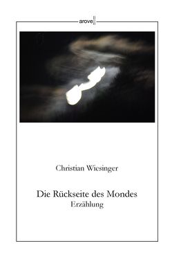 Die Rückseite des Mondes von Wiesinger,  Christian