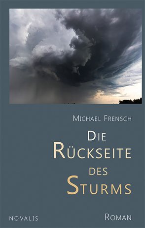 Die Rückseite des Sturms von Frensch,  Michael