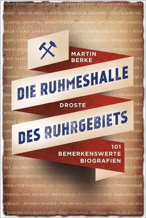 Die Ruhmeshalle des Ruhrgebiets von Berke,  Martin