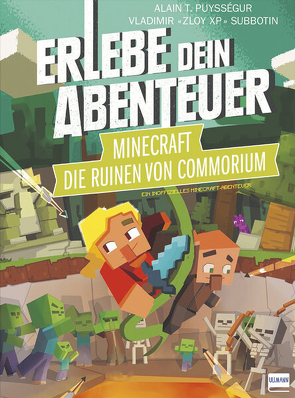 Die Ruinen von Commorium (ein inoffizielles Minecraft-Abenteuer, Rätselabenteuer für Kinder ab 8 Jahren, Spielebuch, stundenlanger Rätselspaß) von Puysségur,  Alain T., Subbotin,  Vladimir „Zloy XP“