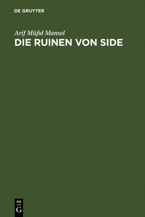Die Ruinen von Side von Mansel,  Arif Müfid